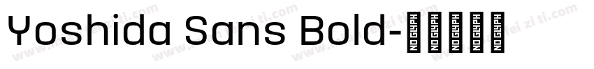 Yoshida Sans Bold字体转换